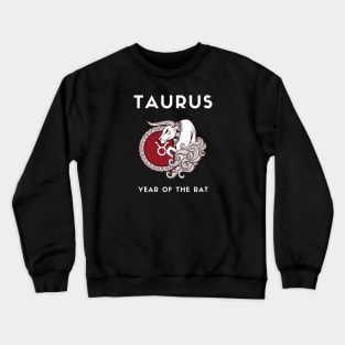 TAURUS / Year of the RAT Crewneck Sweatshirt